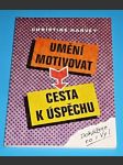 Umění motivovat - cesta k úspěchu - náhled