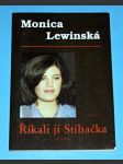 Monica Lewinská v příběhu Říkali jí Stíhačka - náhled