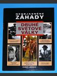 Neobjasněné záhady druhé světové války - náhled