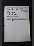 Choroby vnitřní pro ošetřovatelky : Učební text pro zdravotnické odb. školy, studijní obor ošetřovatelek - náhled