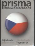 Prisma miniwoordenboek: Tsjechisch Nederlands/ Nederlands Tsjechisch - náhled