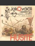 Jak válčili Husité - náhled