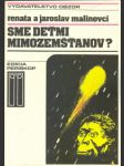 Sme deťmi mimozemšťanov? - náhled