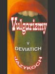 Vulgarizmy v deviatich jazykoch - náhled