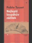 Nejlepší loupákův zážitek - náhled