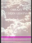 Obrazy z dějin lidstva - náhled