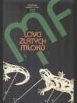 Lovci zlatých mloků - náhled