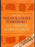 Tiszapolgárske pohrebisko vo Veľkých Raškovciach - náhled