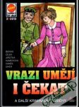 Vrazi umějí i čekat - náhled