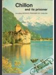 The Castle of Chillon and Its Prisoner - náhled