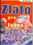 Zlato pro Ivana - náhled