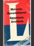 Metoula Sprachführer Ägyptisch - Arabisch - náhled