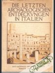 Die letzten archäologischen Entdeckungen in Italien - náhled