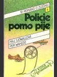 Policie pomo pije - náhled