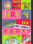 Hry na prázdniny - hry na vonku - náhled