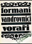 Formani, vandrovníci, voraři - náhled