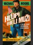 Hlúpi bieli muži - náhled