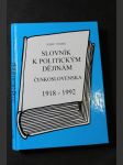 Slovník k politickým dějinám Československa 1918 - 1992 - náhled