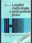 Legální metrologie v prumyslové praxi - náhled