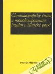 Chromatograficky čištěný a monokomponentní inzulín v klinické praxi - náhled