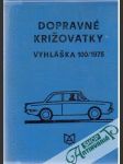 Dopravné križovatky - Vyhláška č. 100/1975 Zb. - náhled