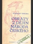 Obrazy z dějin národa českého 1-3. - náhled