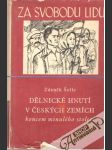 Dělnické hnutí v českých zemích koncem minulého století - náhled