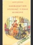 Zahořanský hon: Učitelský. V pekle. Mudrcové - náhled