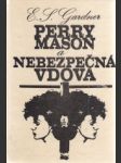 Perry Mason a nebezpečná vdova - náhled