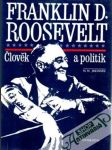 Franklin D. Roosevelt - Člověk a politik - náhled