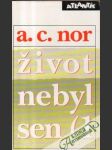 Život nebyl sen (I. - II.) - náhled