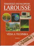 Tematická encyklopedie Larousse 2. (Věda a technika) - náhled