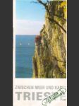 Zwischen Meer und Karst Trieste - náhled