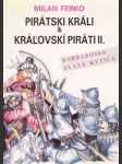 Pirátski králi a kráľovskí piráti II. - náhled