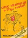 Otec Vendelín a čtyři raubíři - náhled