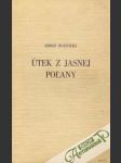 Útek z Jasnej poľany - náhled