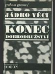 Jádro věci / konec dobrodružství - náhled