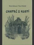 Chatrč z kostí - náhled