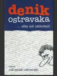 Denik ostravaka - ...eště mě nědostali! - náhled