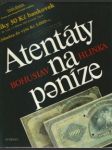 Atentáty na peníze - náhled