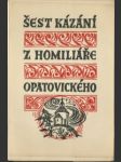 Šest kázání z homiliáře opatovického - náhled