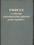 Proces s vedením záškodnického spiknutí proti republice - náhled