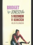 Bridget jonesová - s rozumem v koncích - náhled