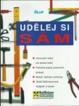 Udělej si sám – univerzální rádce pro domácí kutily - náhled