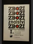 Zboží znalství I.: Pro obchodní akademie a ostatní střední školy - náhled