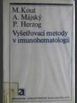 Vyšetřovací metody v imunohematologii - náhled