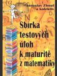 Sbírka testových úloh k maturitě z matematiky - náhled