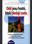 Děti jsou hosté, kteří hledají cestu - náhled