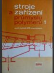 Stroje zařízení průmyslu polymerů 1 pro ii. ročník spš chemických - náhled