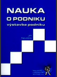 Nauka o podniku - výstavba podniku - náhled